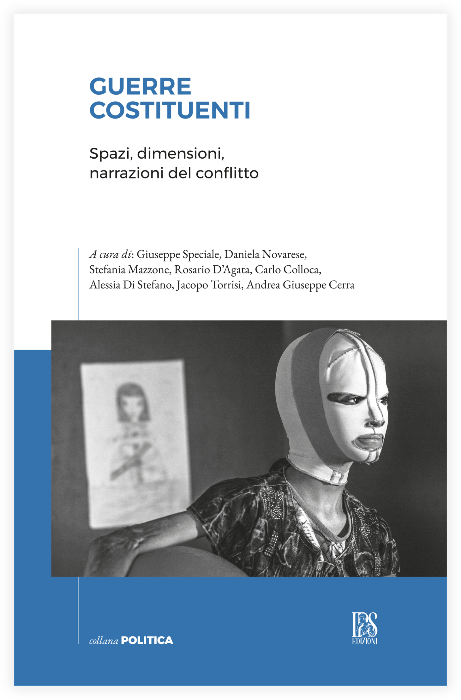 Guerre costituenti. Spazi, dimensioni, narrazioni del conflitto