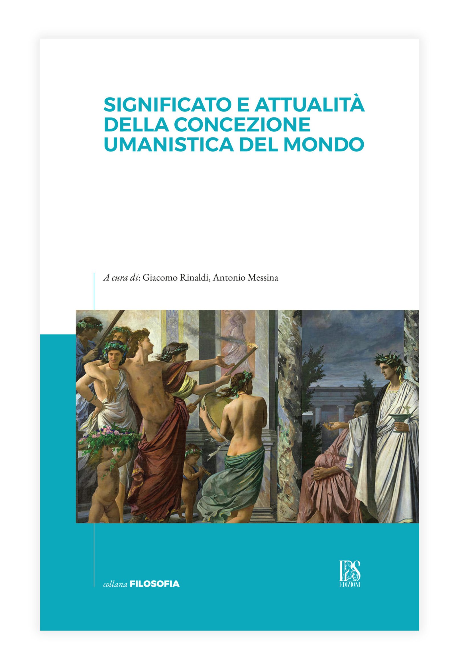 Significato e attualità della concezione umanistica del mondo