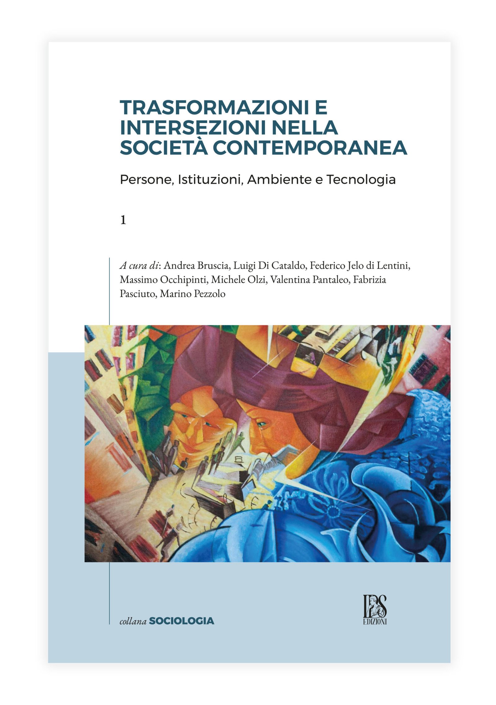 Trasformazioni e intersezioni nella società contemporanea vol. 1